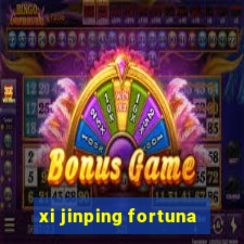 xi jinping fortuna